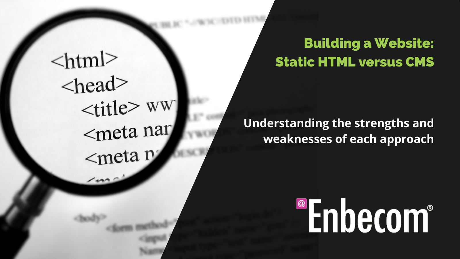 Building A Website: Static HTML Versus CMS - Enbecom Blog